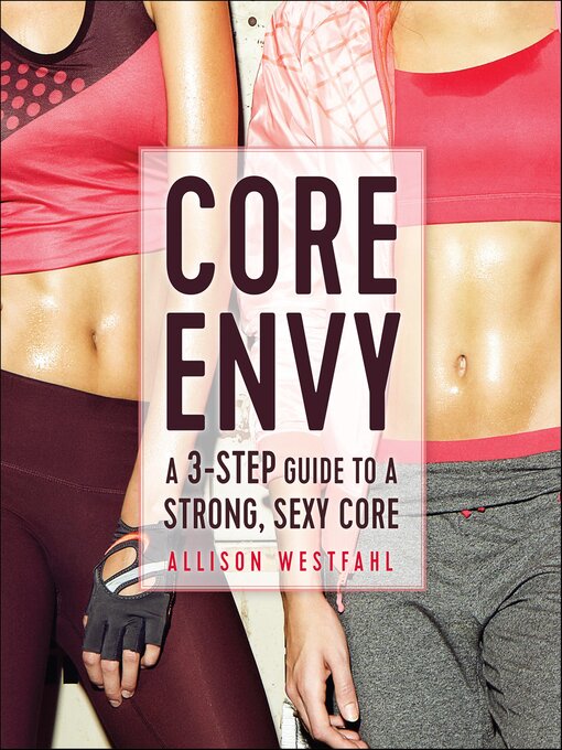 Title details for Core Envy by Allison Westfahl - Available